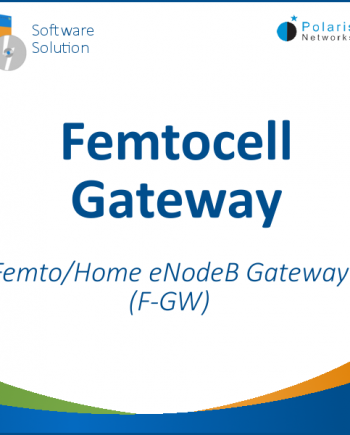 Femtocell Gateway - Femto/Home eNodeB Gateway (F-GW)