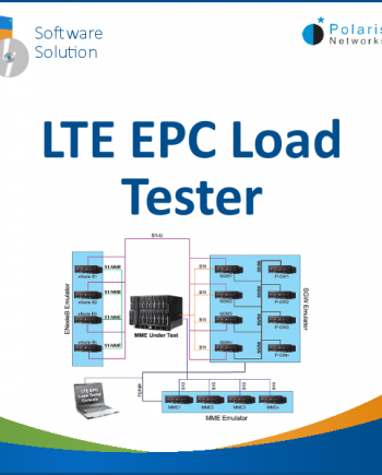 LTE Evolved Packet Core (EPC) Load Tester